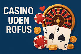 Casino Uden ROFUS Kampagner En Dybdegående Analyse Casino Uden ROFUS Kampagner En Dybdegående Analyse
