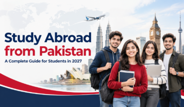 Study Abroad from Pakistan: A Complete Guide for Students in 2027